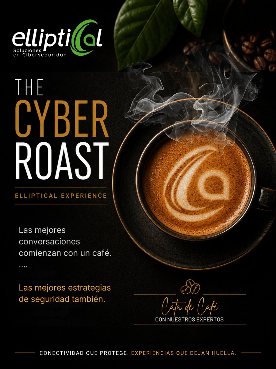 The Cyber Roast — Elliptical Experience. Las mejores conversaciones comienzan con un café, las mejores estrategias de seguridad también. 29 de julio, 8:00 a.m., evento presencial.
